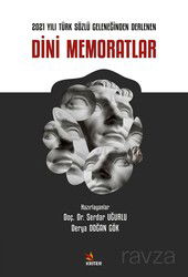 2021 Yılı Türk Sözlü Geleneğinden Derlenen Dini Memoratlar - Kriter Basım Yayın Dağıtım