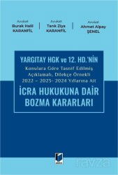 2022 - 2023 - 2024 Yıllarına Ait İcra Hukukuna Dair Bozma Kararları - Adalet Yayınevi