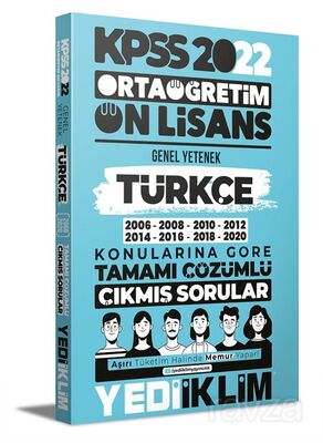 2022 KPSS Ortaöğretim Ön Lisans Genel Yetenek Türkçe Konularına Göre Tamamı Çözümlü Çıkmış Sorular - 1