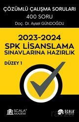 2023-2024 SPK Lisanslama Sınavlarına Hazırlık / Düzey 1 - Scala Yayıncılık