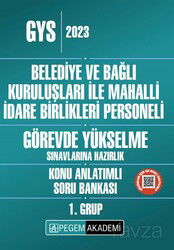 2023 Belediye ve Bağlı Kuruluşları ile Mahalli İdare Birlikleri Personeli GYS Konu Anlatımlı Soru Ba - Pegem Akademi Yayıncılık (Sınav Kitapları)