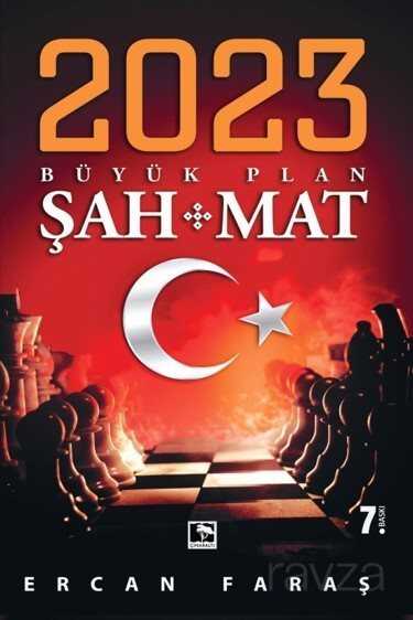 2023 Büyük Plan: Şah-Mat - 1