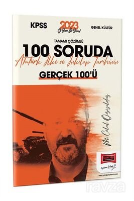 2023 KPSS Tarih Tamamı Çözümlü 100 Soruda Atatürk İlke ve İnkılap Tarihinin Gerçek 100'ü - 1