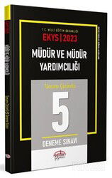 2023 MEB EKYS Müdür ve Müdür Yardımcılığı Tamamı Çözümlü 5 Deneme Sınavı - Editör Yayınları