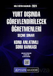 2024 MEB Yurt Dışında Görevlendirilecek Öğretmenleri Seçme Sınavı Konu Anlatımlı Soru Bankası - Pegem Akademi Yayıncılık (Sınav Kitapları)