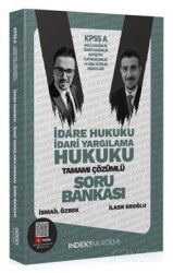 2025 KPSS A Grubu İdare ve İdari Yargılama Hukuku Soru Bankası Çözümlü - İndeks Akademi Yayıncılık