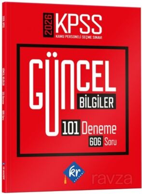 2026 KPSS Güncel Bilgiler 101 Deneme 606 Soru - KR Eğitim Yayınları