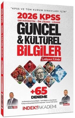 2026 KPSS Güncel ve Kültürel Bilgiler Çalışma Kitabı (65 Deneme İlaveli) - İndeks Akademi Yayıncılık