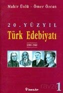 20.Yüzyıl Türk Edebiyatı -1- 1900-1940 - İnkılap Kitabevi