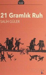 21 Gramlık Ruh - Lis Yayınları