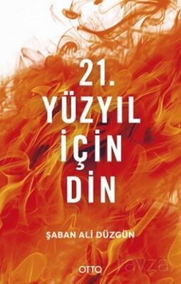21. Yüzyıl İçin Din - 1