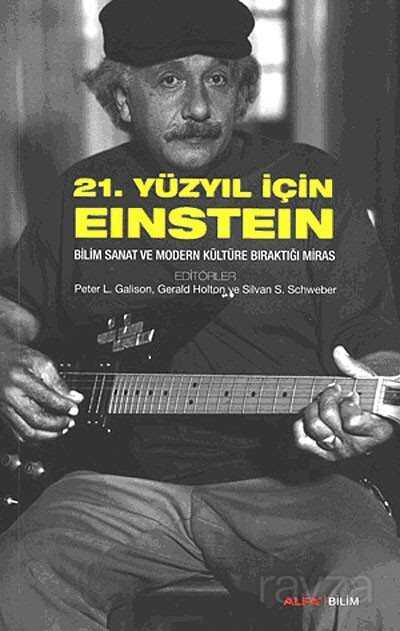21. Yüzyıl İçin Einstein - Alfa Yayınları
