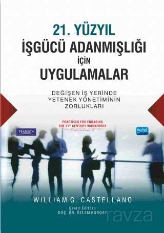 21. Yüzyıl İşgücü Adanmışlığı İçin Uygulamalar - Nobel Yayın Dağıtım