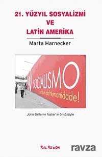 21. Yüzyıl Sosyalizmi ve Latin Amerika - Kalkedon Yayınları