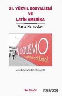 21. Yüzyıl Sosyalizmi ve Latin Amerika - 1