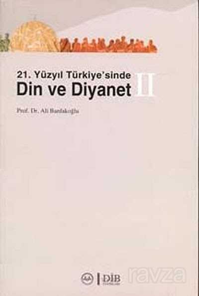 21. Yüzyıl Türkiye'sinde Din ve Diyanet (2 Kitap) - 1
