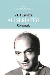 21. Yüzyılda Ali Şeriati'yi Okumak - Paradigma Akademi Yayınları