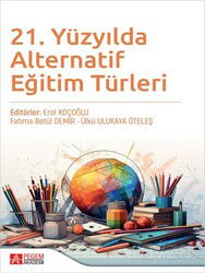 21. Yüzyılda Alternatif Eğitim Türleri - Pegem Akademi Yayıncılık