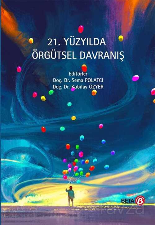 21. Yüzyılda Örgütsel Davranış - 1