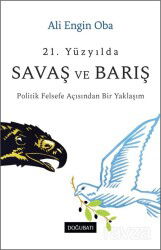 21. Yüzyılda Savaş ve Barış - Doğu Batı Yayınları