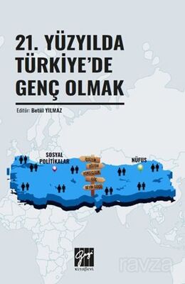 21. Yüzyılda Türkiye'de Genç Olmak - 1