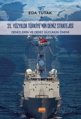 21. Yüzyılda Türkiye'nin Deniz Stratejisi - 1