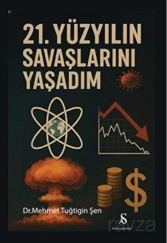 21. Yüzyılın Savaşlarını Yaşadım - 1
