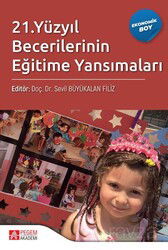 21.yy Becerilerinin Eğitime Yansımaları (Ekonomik Boy) - Pegem Akademi Yayıncılık