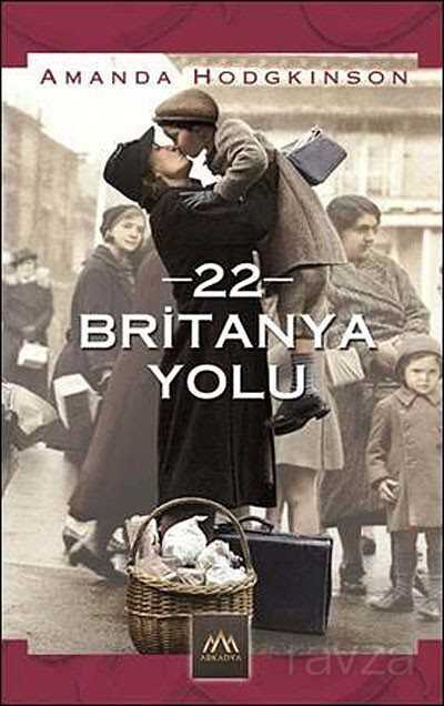 -22- Britanya Yolu - Arkadya Yayınları