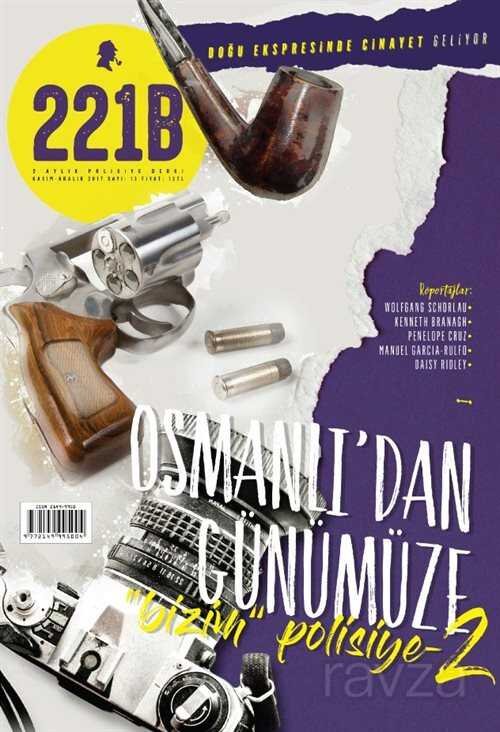 221B İki Aylık Polisiye Dergi Sayı:12 Kasım-Aralık 2017 - 1