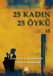 25 Kadın 25 Öykü - Artshop Yayıncılık