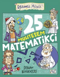 25 Muhteşem Matematikçi - Eğlenceli Bilgi