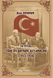 26 Eylül Türk Dil Bayramı Kutlamaları (1933-1938) - Fenomen Kitaplar