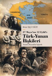 27 Mayıs'tan 12 Eylül'e Türk-Yunan İlişkileri Yunanca Kaynaklar Işığında - Çizgi Kitabevi