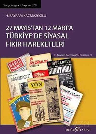 27 Mayıs'tan 12 Mart'a Türkiye'de Siyasal Fikir Hareketleri - 1