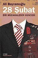 28 Şubat / Bir Müdahalenin Güncesi - İletişim Yayınları