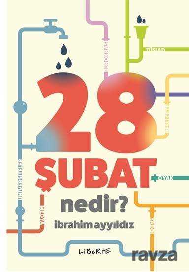 28 Şubat Nedir? - Liberte Yayınları