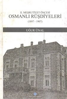 2.Meşrutiyet Öncesi Osmanlı Rüşdiyeleri (1897-1907) - 1