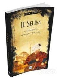2.Selim (Padişahlar Serisi) - Maviçatı Yayınları