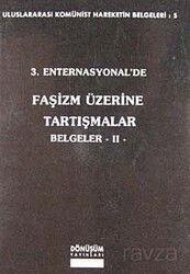 3. Enternasyonal'de Faşizm Üzerine Tartışmalar Belgeler-2 - Dönüşüm Yayınları