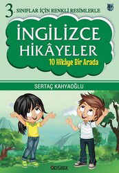 3. Sınıflar İçin Renkli Resimlerle İngilizce Hikayeler (10 Hikaye Bir Arada) - Özyürek Yayınevi