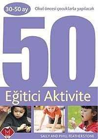 30-50 Ay Okul Öncesi Çocuklarla Yapılacak 50 Eğitici Aktivite - 1