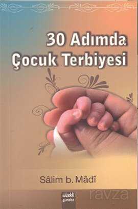 30 Adımda Çocuk Terbiyesi - Guraba Yayınları
