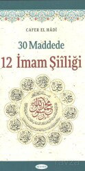 30 Maddede 12 İmam Şiiliği - Kevser Yayınları