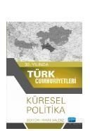 30. Yılında Türk Cumhuriyetleri - Küresel Politika - 1