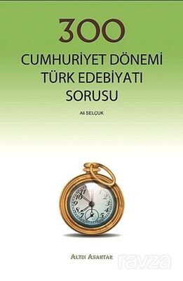 300 Cumhuriyet Dönemi Türk Edebiyatı Sorusu - 1