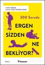 300 Soruda Ergen Sizden Ne Bekliyor? - İnkılap Kitabevi