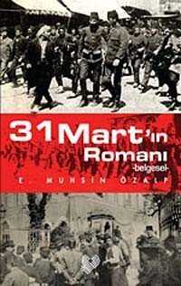 31 Mart'ın Romanı - Çağrı Yayınları