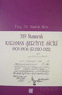 319 Numaralı Karaman Şer'iyye Sicili 1905-1906 (R.1320-1322) - 1
