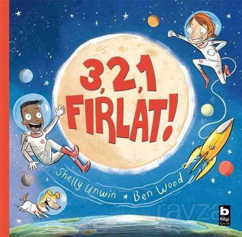 3,2,1 Fırlat - Bilgi Yayınevi Çocuk Kitapları